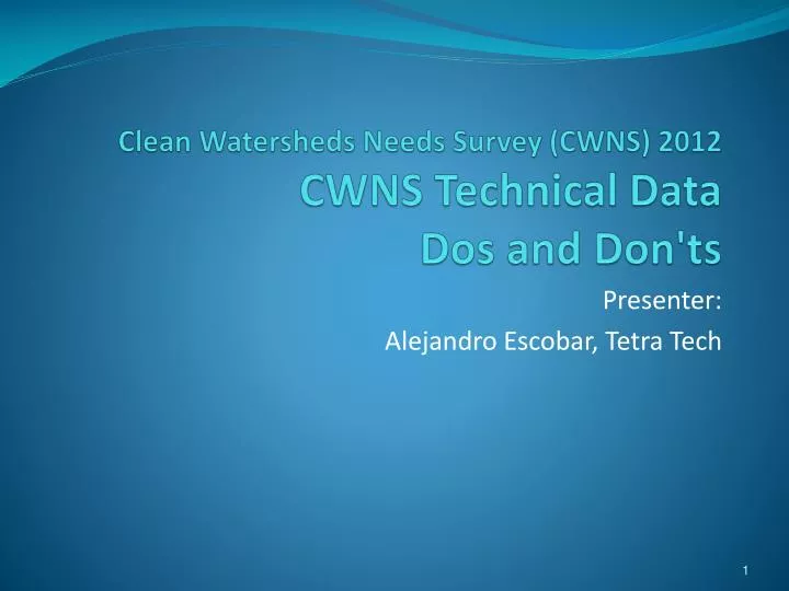 clean watersheds needs survey cwns 2012 cwns technical data dos and don ts