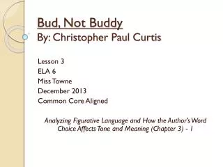 Bud, Not Buddy By: Christopher Paul Curtis