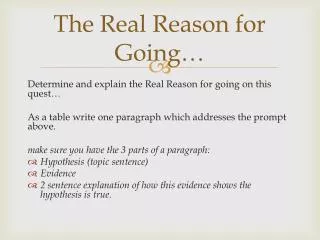 the real reason for going