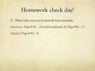 Homework check day!