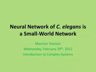 Neural Network of C. elegans is a Small-World Network