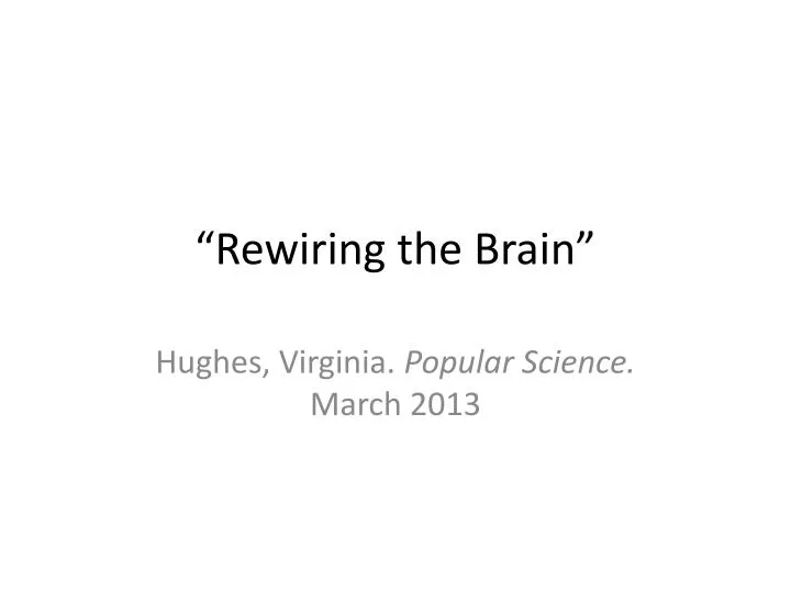 rewiring the brain