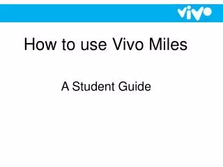 How to use Vivo Miles