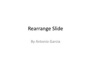 Rearrange Slide