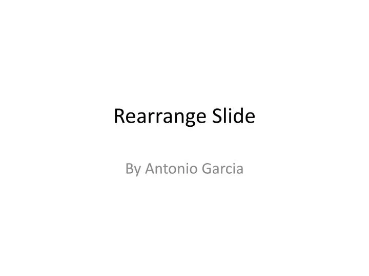 rearrange slide