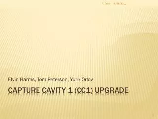Capture Cavity 1 (CC1) upgrade