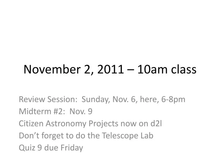 november 2 2011 10am class