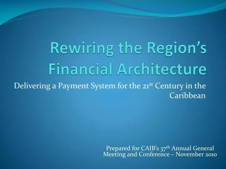 rewiring the region s financial architecture