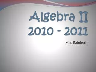 Algebra II 2010 - 2011
