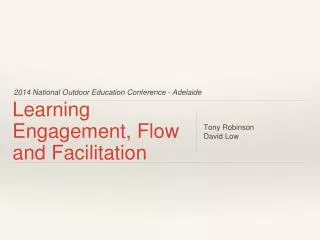 Learning Engagement, Flow and Facilitation