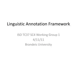 Linguistic Annotation Framework