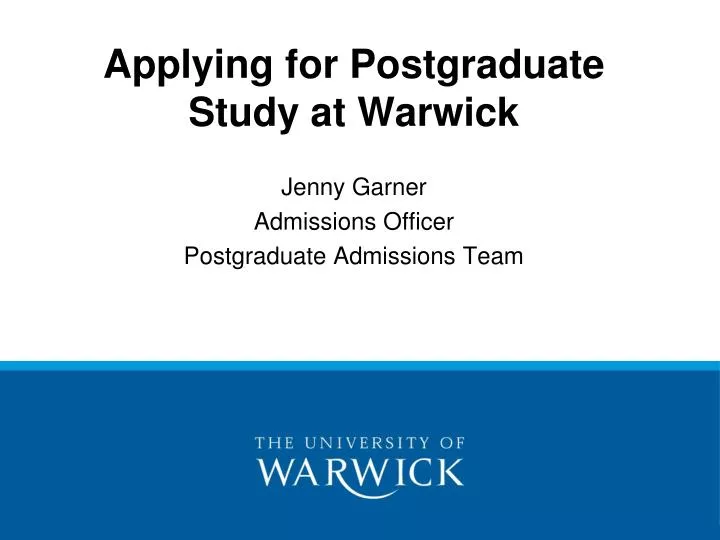 applying for postgraduate study at warwick