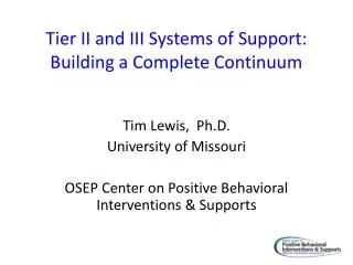 Tier II and III Systems of Support: Building a Complete Continuum
