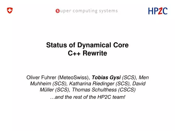 status of dynamical core c rewrite