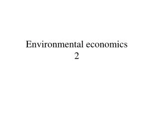 Environmental economics 2