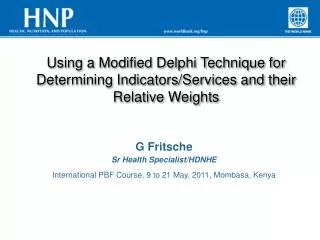 Using a Modified Delphi Technique for Determining Indicators/Services and their Relative Weights