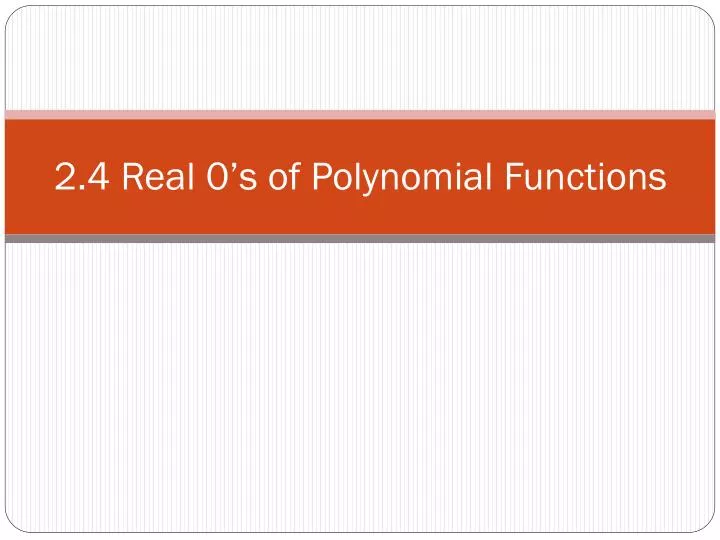 2 4 real 0 s of polynomial functions