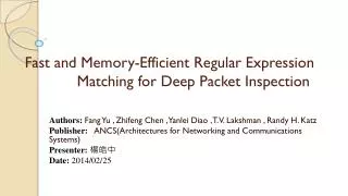 Fast and Memory-Efficient Regular Expression 			Matching for Deep Packet Inspection