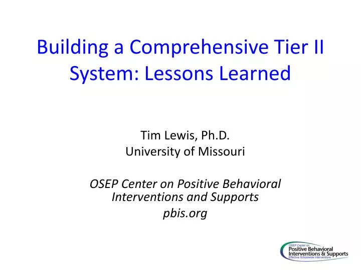 building a comprehensive tier ii system lessons learned
