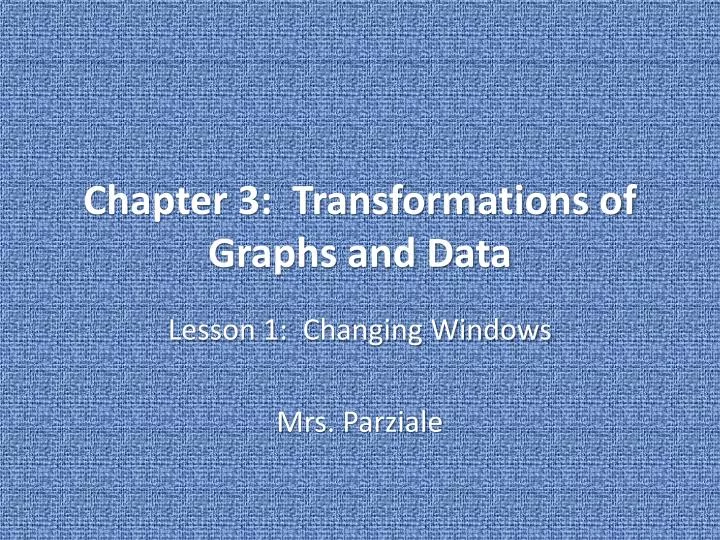chapter 3 transformations of graphs and data