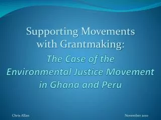 The Case of the Environmental Justice Movement in Ghana and Peru