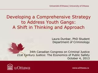 Developing a Comprehensive Strategy to Address Youth Gangs: A Shift in Thinking and Approach
