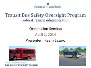 Transit Bus Safety Oversight Program Federal Transit Administration