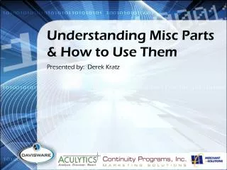 Understanding Misc Parts &amp; How to Use Them