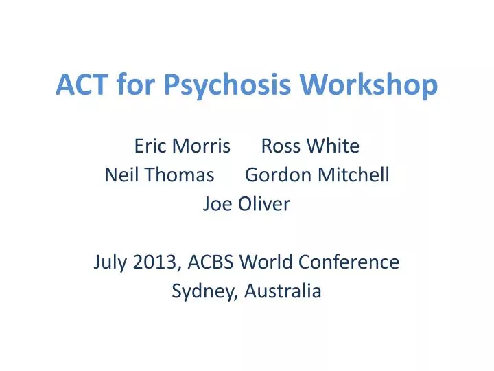 act for psychosis workshop