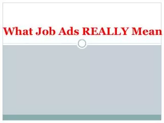 What Job Ads REALLY Mean