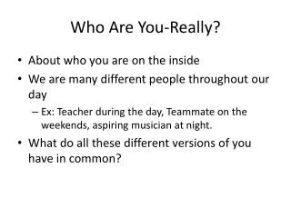 Who Are You-Really?
