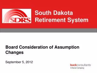 Board Consideration of Assumption Changes September 5 , 2012