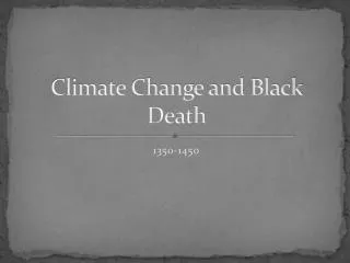 Climate Change and Black Death