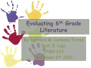 Evaluating 6 th Grade Literature