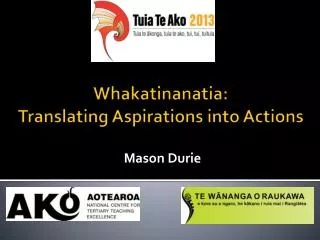 Whakatinanatia : Translating Aspirations into Actions