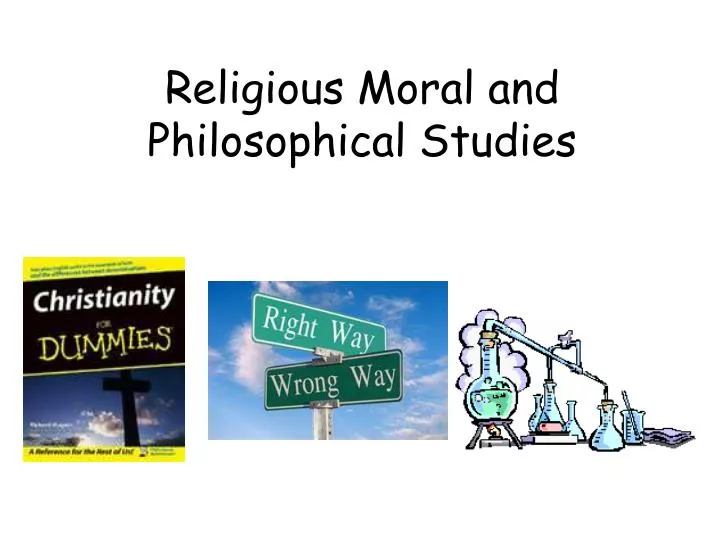 religious moral and philosophical studies
