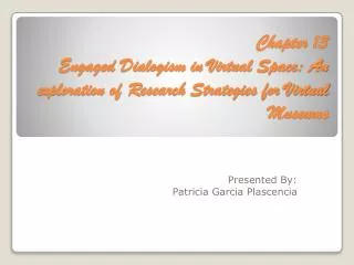 Presented By: Patricia Garcia Plascencia