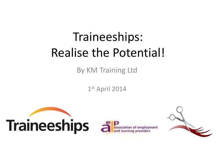 traineeships realise the potential
