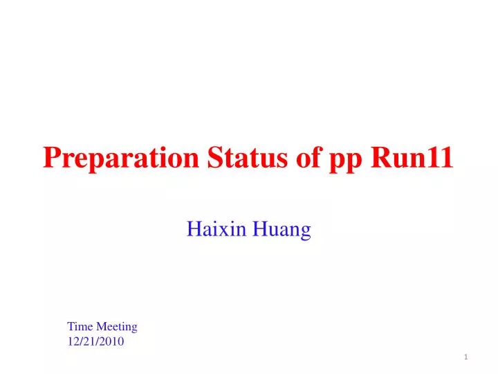 preparation status of pp run11