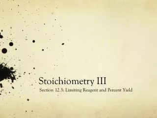 Stoichiometry III