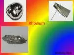 Rhodium - slide 1