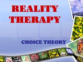 REALITY THERAPY