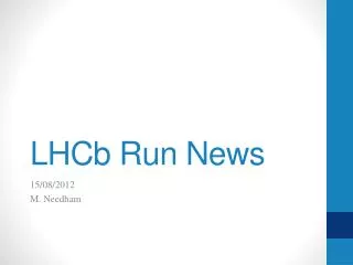 LHCb Run News