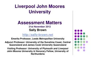 Liverpool John Moores University Assessment Matters 21st November 2012