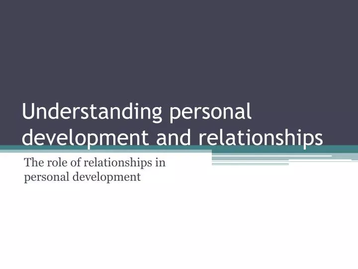 understanding personal development and relationships