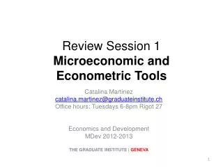 Review Session 1 Microeconomic and Econometric Tools