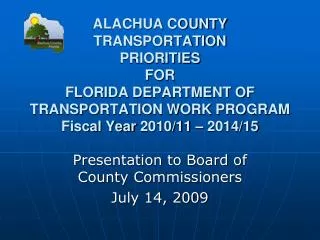 Presentation to Board of County Commissioners July 14, 2009