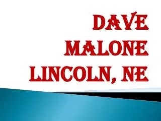 Dave Malone Lincoln, NE