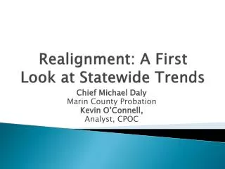 Realignment: A First Look at Statewide Trends