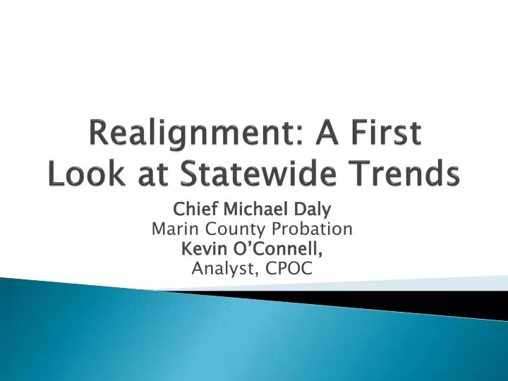 realignment a first look at statewide trends